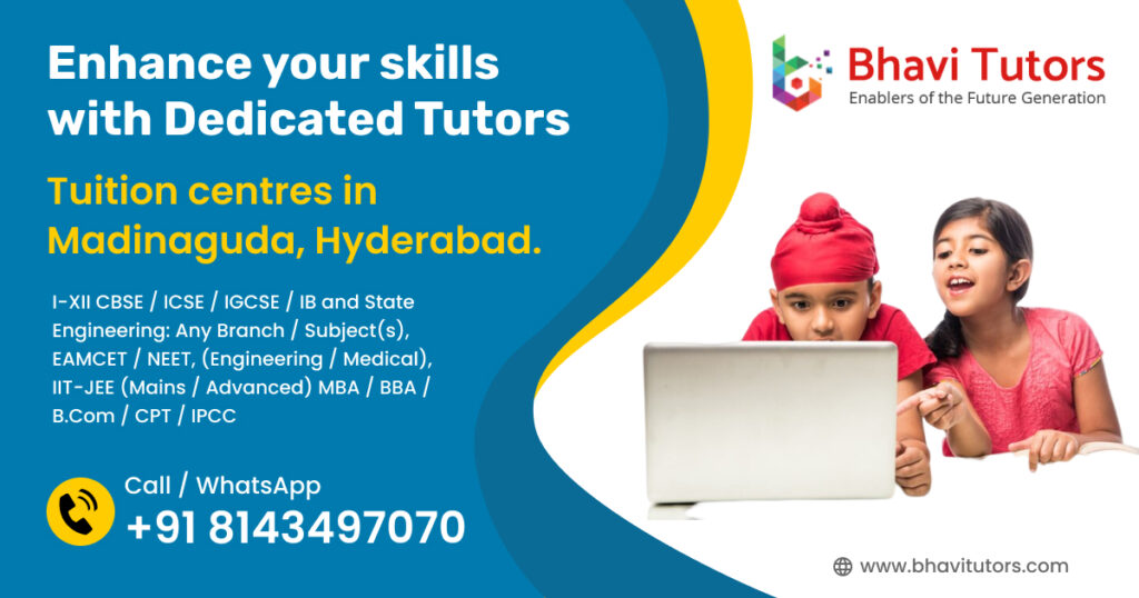 Tuition centres in Madinaguda,Hyderabad